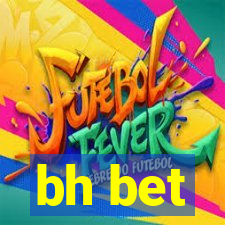 bh bet